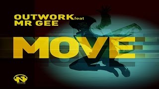 Outwork Ft. Mr Gee - Move (Original Mix - Teaser)