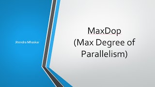 40. Parallelism in SQL Server