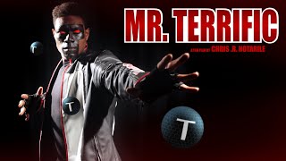 MR. TERRIFIC (a fan film by Chris .R. Notarile)