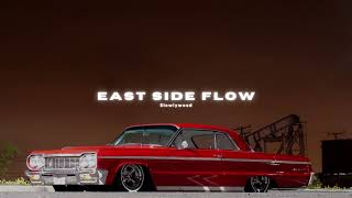 East Side Flow - Sidhu Moose Wala(Slowed Reverb)