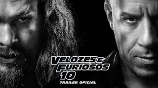 VELOZES E FURIOSOS 10 || Trailer Oficial 2 - HD