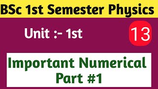 Important Numerical Part #1 | BSc 1st Semester Physics in Hindi