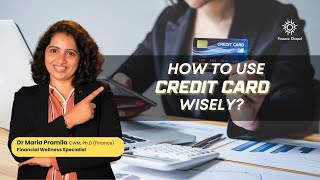 How to use credit card wisely? by Dr Maria Pramila