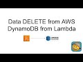 #data #delete from #aws #dynamodb using #Lambda by #python