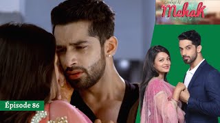 Mehek - EP 86 - Zindagi Ki Mehek || Entre Remords et Secrets : Le Dilemme de Mehek et Shaurya