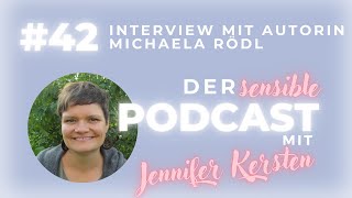 #42 „Du darfst hochsensibel sein.“ Interview mit der Autorin Michaela Rödl