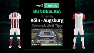 Bundesliga Prognose & Wett-Tipp: Köln - Augsburg | 2022/23
