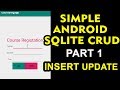 Simple  Android Sqlite CRUD Part 1 Insert,Read