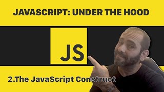02 The JavaScript Construct