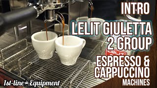 Operation: Lelit Giulietta 2 Group Espresso \u0026 Cappuccino Machines