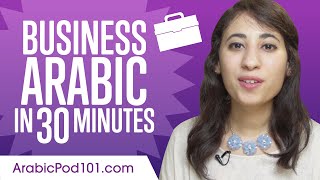 Learn Arabic Business Language in 30 Minutes