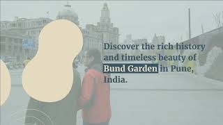 Discovering Pune's Historical Gem: Bund Garden - A Serene Oasis with a Rich Cultural Legacy