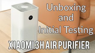 UNBOXING AND INITIAL TESTING OF XIAOMI 3H AIR PURIFIER