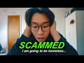 I got house rental scammed in UK. I will be homeless...