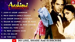 ||Aashiqui Movie All Songs||rahul roy & Anu Aggarwal| Purani Aashiqui |AAL HITS ||
