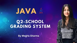 Java Basic 12 - School grading system