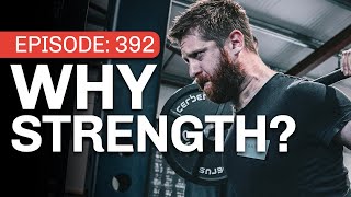 Why Strength? - 392