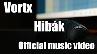 Vortx - Hibák [Official Music Video 4K]