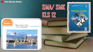 Bahasa Inggris SMA/SMK Kelas 12 || Chapter 2: Why don't you visit Seattle? || Vocabulary Builder