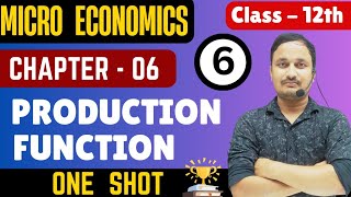 Production Function/Chapter 6/Micro Economics/Micro economics class 12 chapter 6/