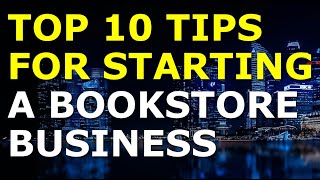 Starting a Bookstore Business Tips | Free Bookstore Business Plan Template Included