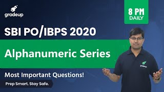 SBI PO/IBPS 2020 Exams: Alphanumeric Series for All Bank Exams | Reasoning | Gradeup