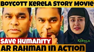 Ar Rahman Reacts To Kerala Story Movie - Save Muslims | All are Equal