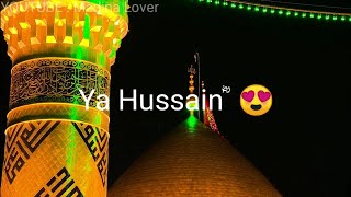 Mere Hussain Tujhe Salam Whatsapp Status || Muharram Whatsapp Status 2020 || Muharram Sad Status😥