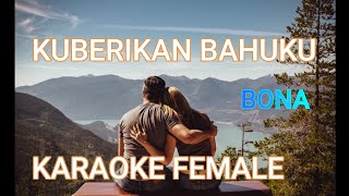 KARAOKE KU BERIKAN BAHUKU BONA OST BINTANG SAMUDERA KARAOKE FEMALE HD QUALITY