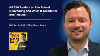 2994: Avalara on the Rise of E-Invoicing and What It Means for Businesses