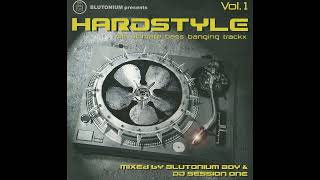 Blutonium Presents Hardstyle Vol  1 - Mixed by Blutonium Boy \u0026 DJ Session One - Disc 1