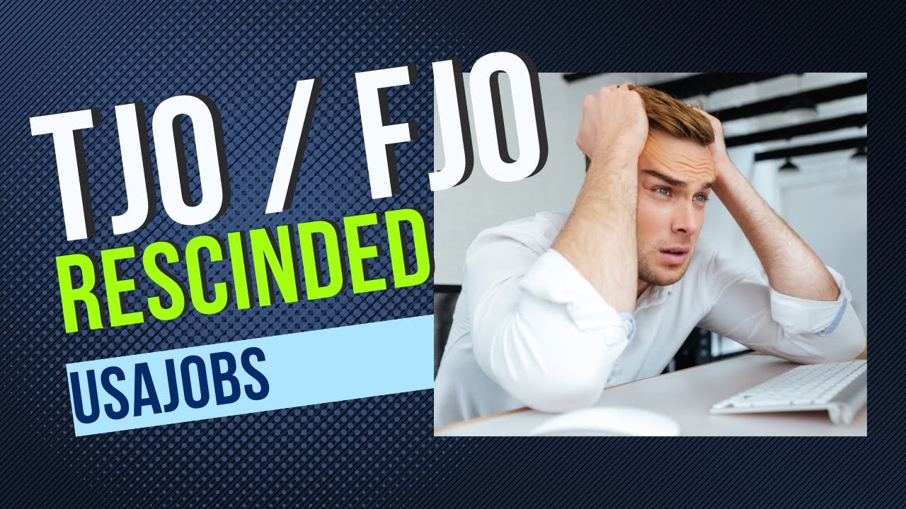 Government Job Offer Rescinded - Why, What It Means, And What To Do ...