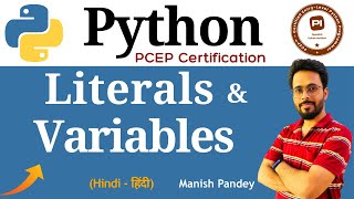 7. Literals and Variables in Python | Python PCEP Certification (PCEP-30-02)