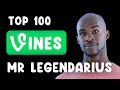 Top 100 MR LEGENDARIUS Vines - Best of all time