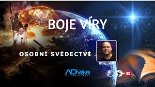 Osobní svědectví - Michael Jenny (BOJE VÍRY 2022)