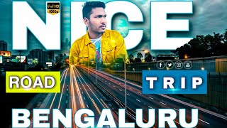 Bengaluru NICE Road Trip | Bengaluru National Highway | Bengaluru Road Trip