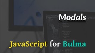 JavaScript For Bulma - Modals