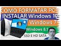 Como Formatar o PC e Instalar Windows 10, Windows 7 e Windows 8.1 no SSD ou HD SATA