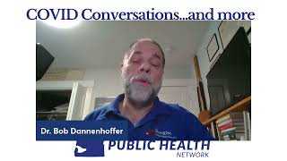 COVID Conversations and More - Boosters - Dr. Bob Dannenhoffer - 11/11/2022 - DPHN