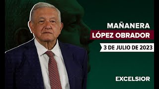 Mañanera de López Obrador, 3 de julio de 2023