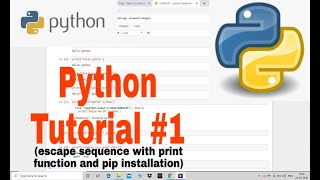 Escape sequence in print function and pip installation of python | Python Tutorial #1
