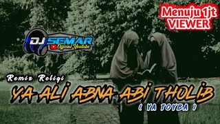 Remix Religi - Ya Ali Abna Abi Tholib | versi Banjari Bass Jeduk derr (Ya Thoyba) voc.khanifah khani