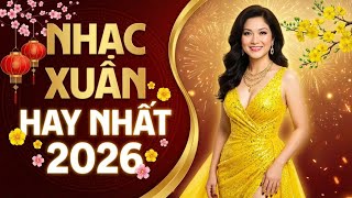 Nhạc Xuân Hay Nhất 2026 - Nhạc Xuân Hải Ngoại Lâm Thuý Vân Và Nhiều Ca Sĩ Cực Hay