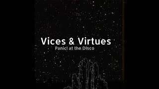 Vices & Virtues (Panic! at the Disco Medley)