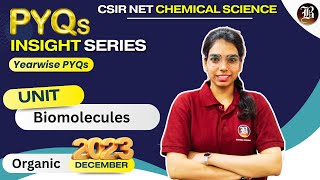 Biomolecules, Intermediates and Name Reactions #CSIR/UGC NET/JRF PYQ Dec. 2023  | Organic | CSIR NET