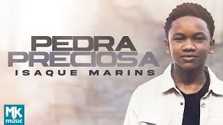 Isaque Marins - Pedra Preciosa (Clipe Oficial MK Music)