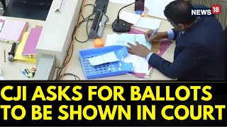 Chandigarh Mayor Polls | SC Examines 'Defaced' Ballot Papers, Video Recording of Counting | News18