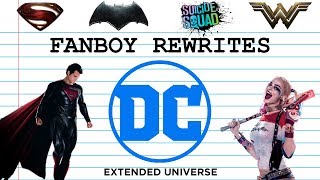 Fanboy Rewrites the DC Extended Universe