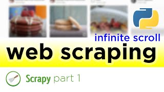 Scrapy Web Scraping Tutorial | Code from Scratch - part 1 | infinite scroll 'load more'