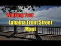 Lahaina Front Street Walking Tour Maui Hawaii Travel Guide